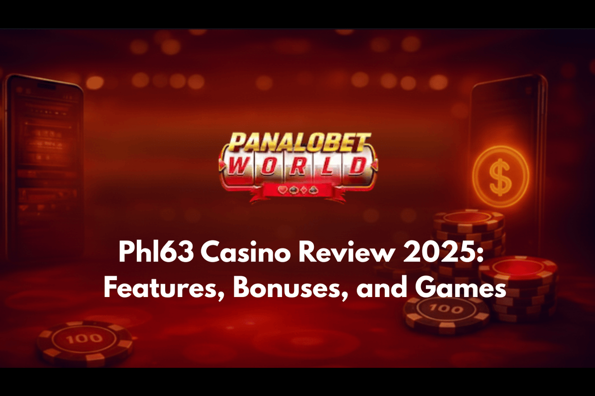 Phl63 Casino Review 2025: Features, Bonuses, and Games