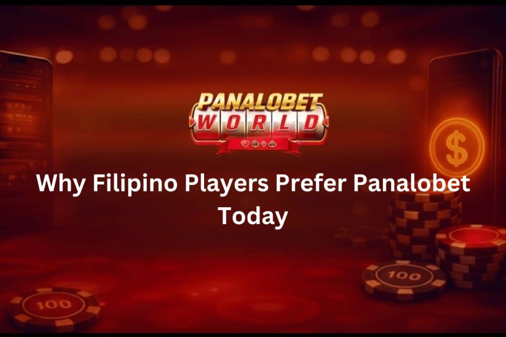 Why Filipino Players Prefer Panalobet Today