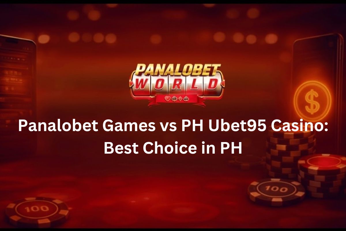 Panalobet Games vs PH Ubet95 Casino: Best Choice in PH