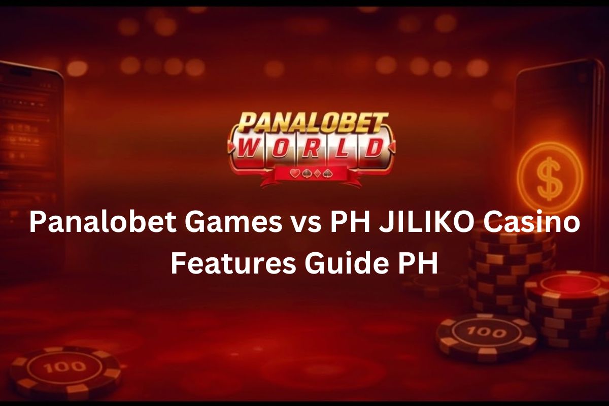 Panalobet Games vs PH JILIKO Casino Features Guide PH