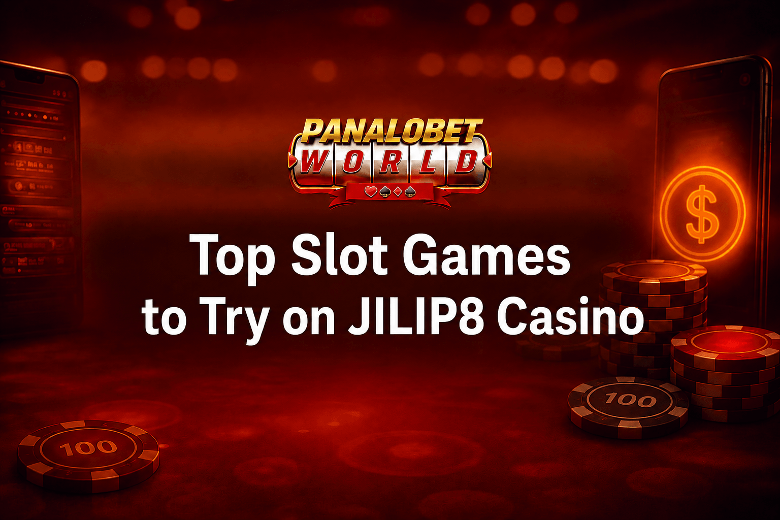 Top Slot Games to Try on JILIP8 Casino